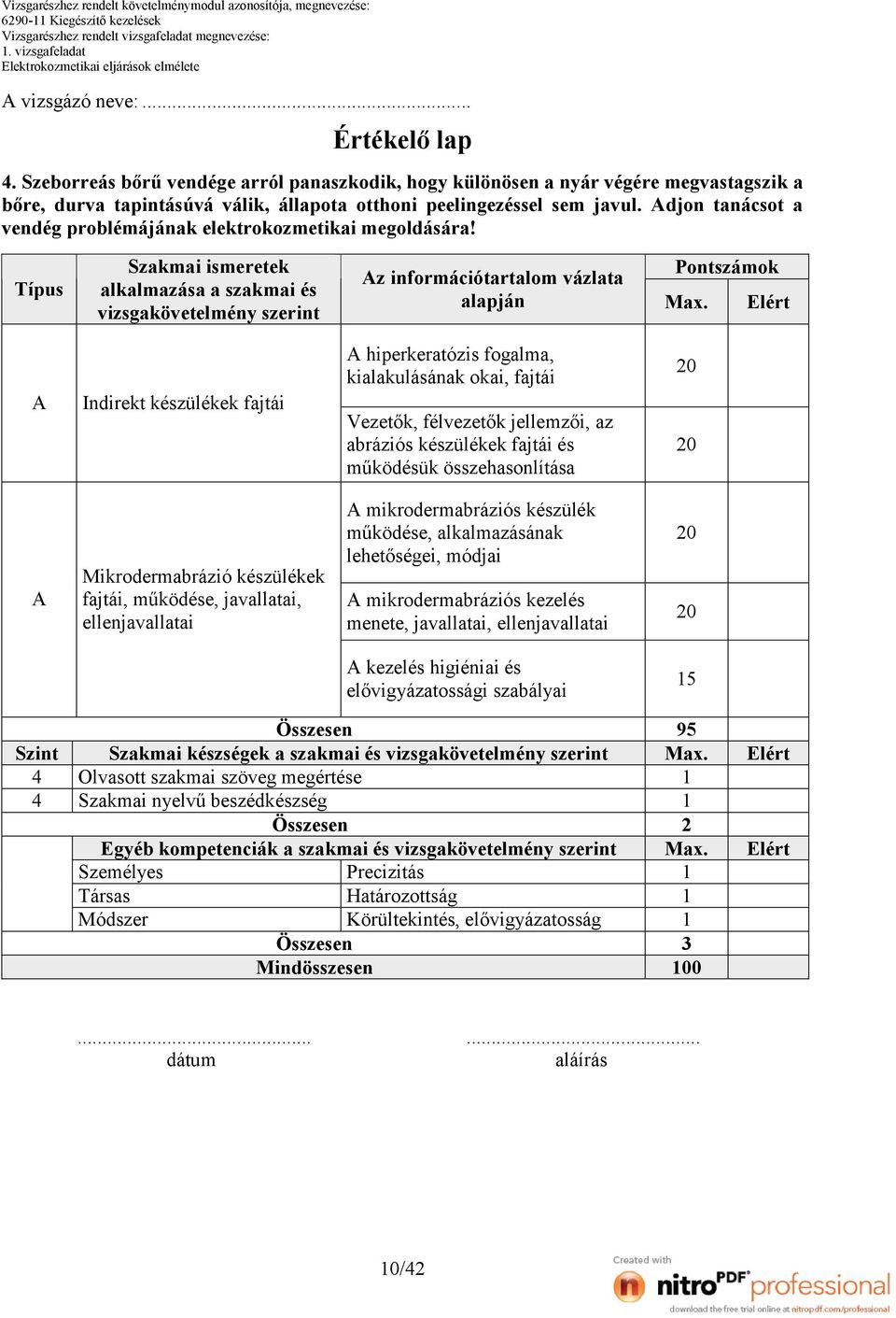 djon tanácsot a vendég problémájának elektrokozmetikai megoldására!