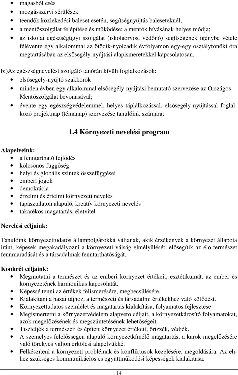 alapismeretekkel kapcsolatosan.