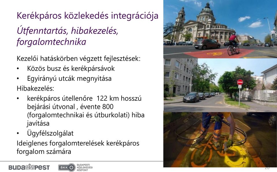 Hibakezelés: kerékpáros útellenőre 122 km hosszú bejárási útvonal, évente 800