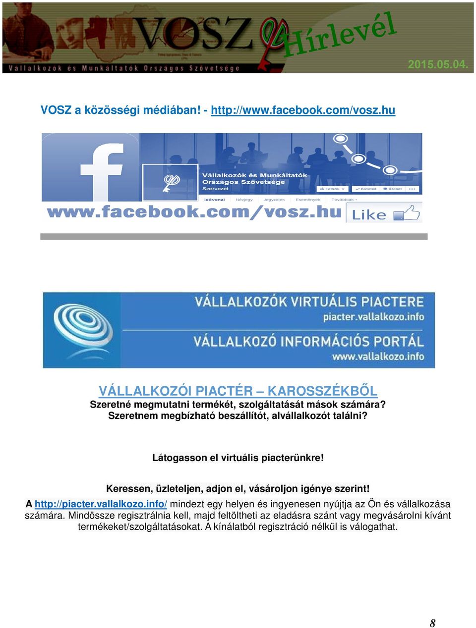 Szeretnem megbízható beszállítót, alvállalkozót találni? Látogasson el virtuális piacterünkre!