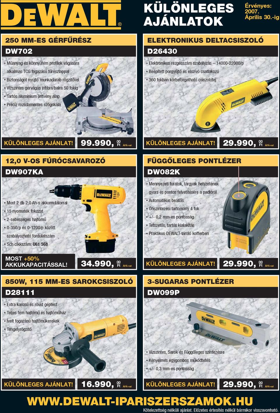 alumínium öntvény alap Precíz rozsdamentes szögskála ELEKTRONIKUS DELTACSISZOLÓ D26430 Elektronikus rezgésszám szabályzás 14000-22000/p Beépített porgyûjtõ és elszívó csatlakozó 360 fokban