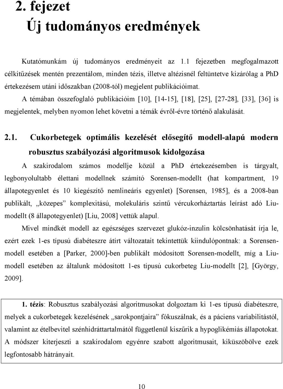 A témában összefoglaló publikációim [10