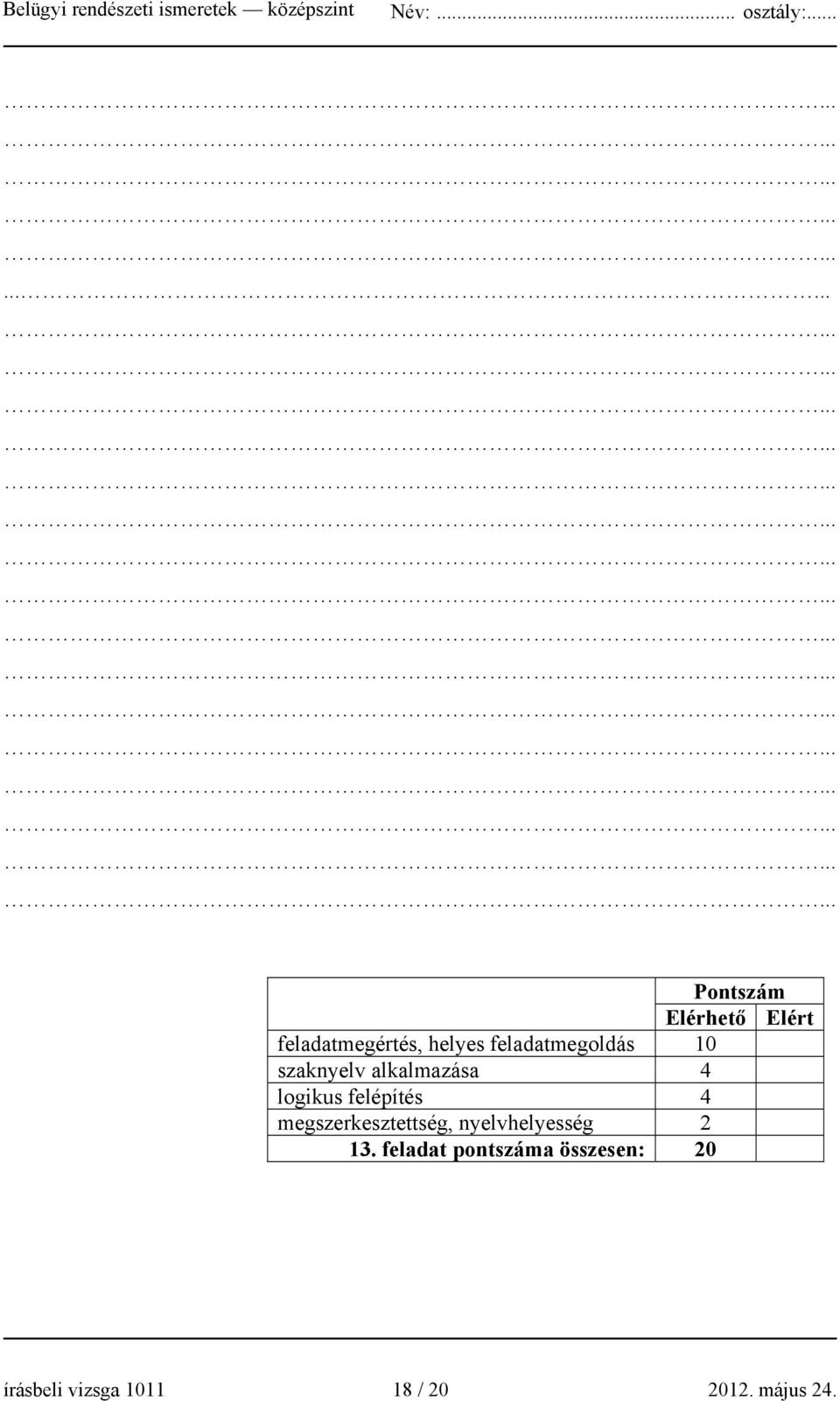 felépítés 4 megszerkesztettség, nyelvhelyesség 2 13.