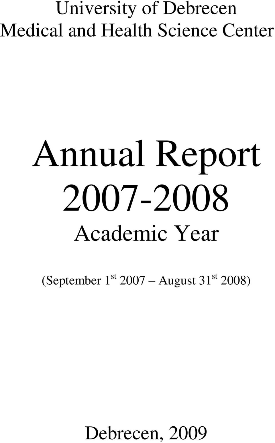 2007-2008 Academic Year (September 1