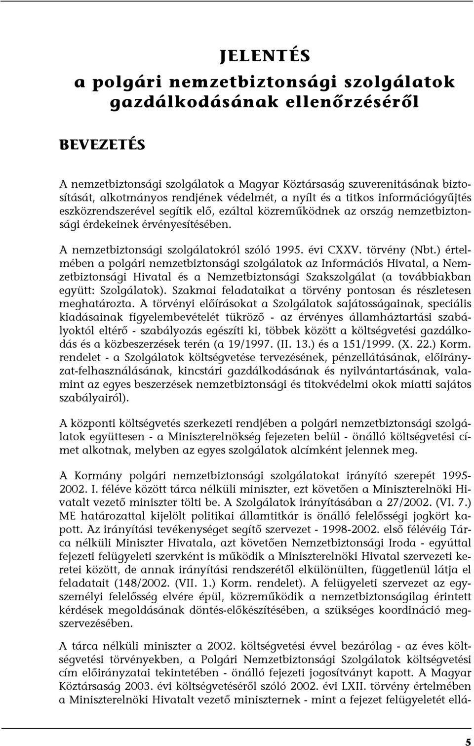 A nemzetbiztonsági szolgálatokról szóló 1995. évi CXXV. törvény (Nbt.