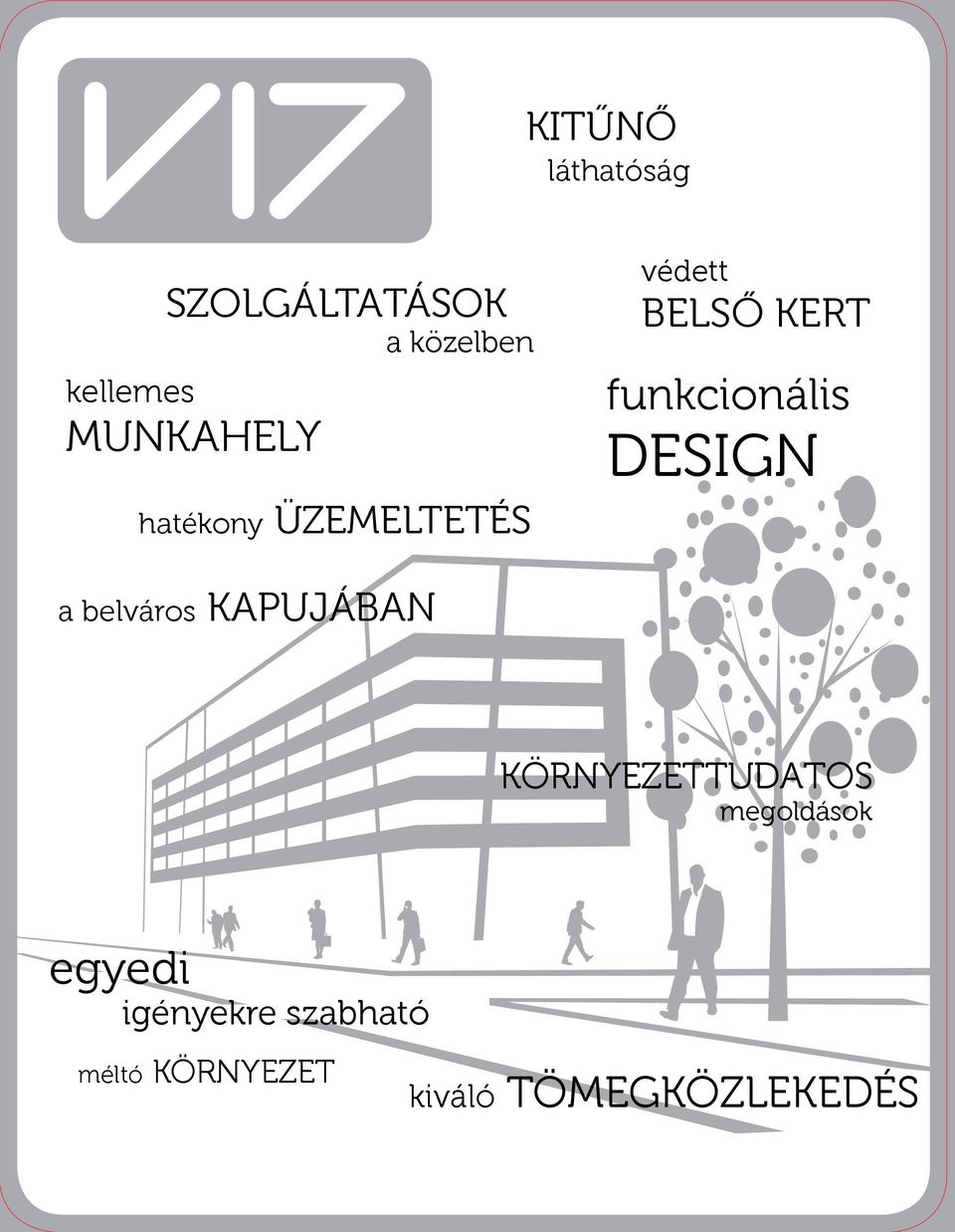 funkcionális DESIGN a belváros KAPUJÁBAN KÖRNYEZETTUDATOS