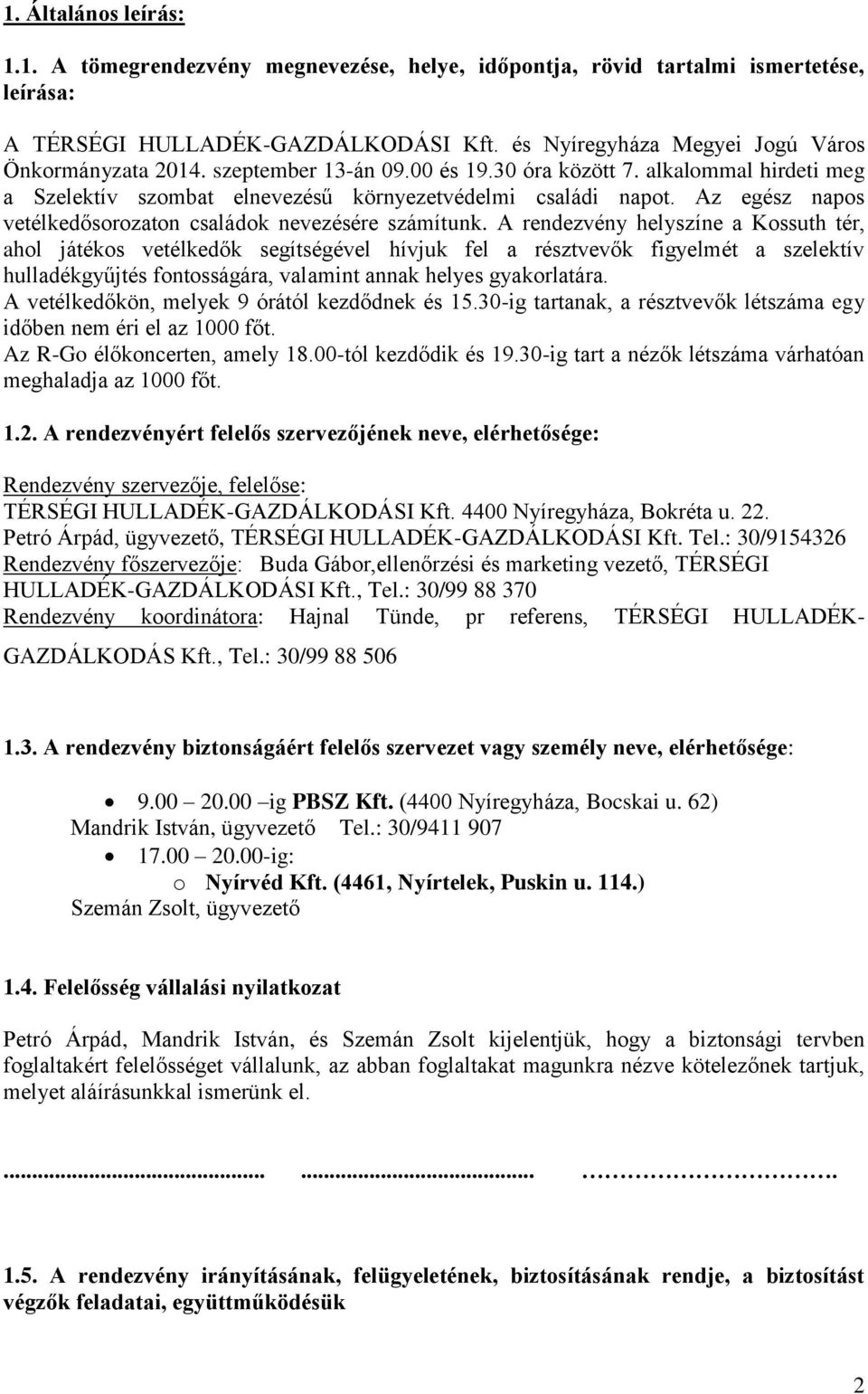 Az egész napos vetélkedősorozaton családok nevezésére számítunk.