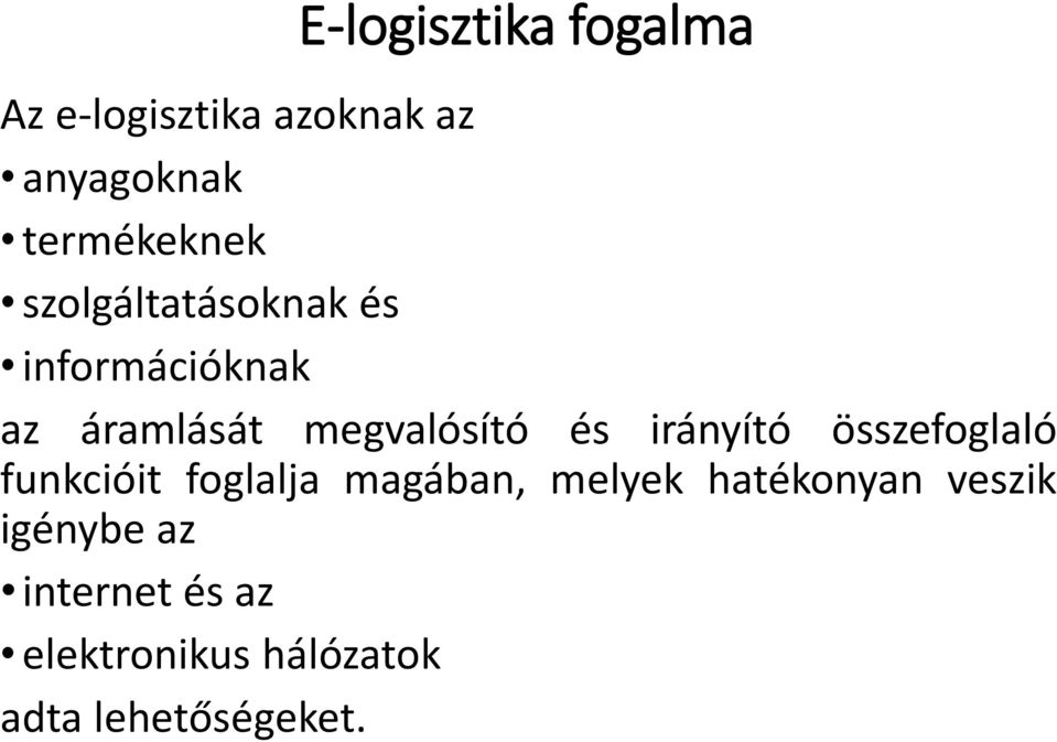 megvalósító és irányító összefoglaló funkcióit foglalja magában,