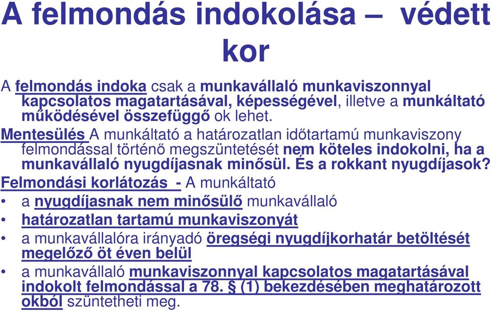 És a rokkant nyugdíjasok?