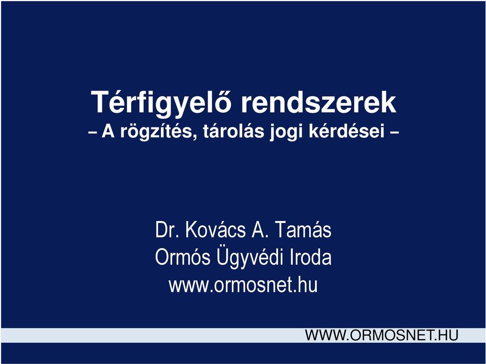 kérdései Dr. Kovács A.