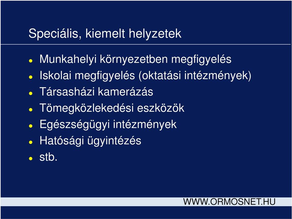 (oktatási intézmények) Társasházi kamerázás