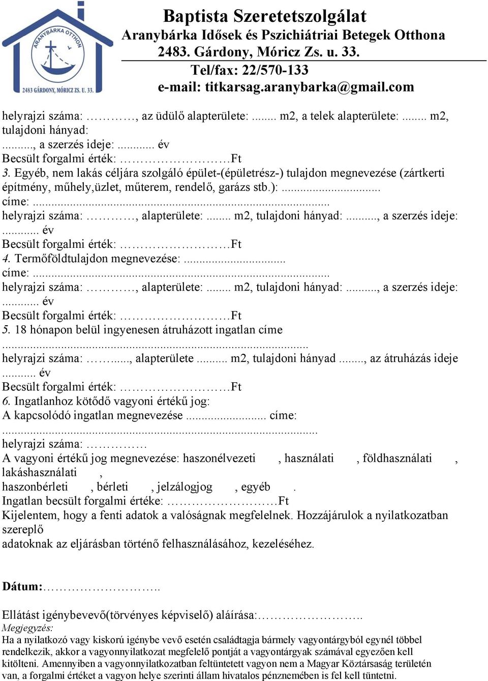 .. m2, tulajdoni hányad:..., a szerzés ideje:... év 4. Termőföldtulajdon megnevezése:... címe:... helyrajzi száma:, alapterülete:... m2, tulajdoni hányad:..., a szerzés ideje:... év 5.