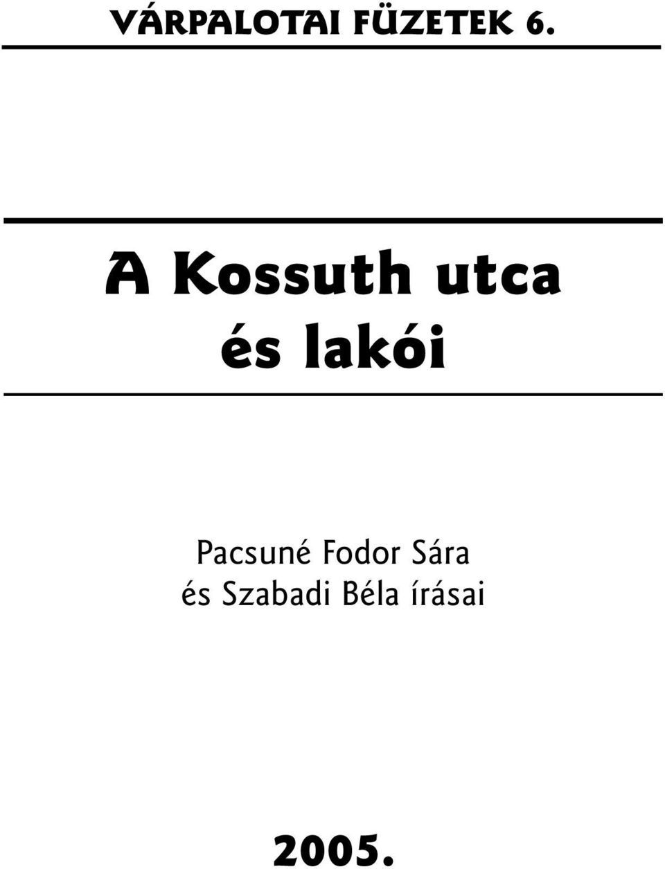 Pacsuné Fodor Sára és