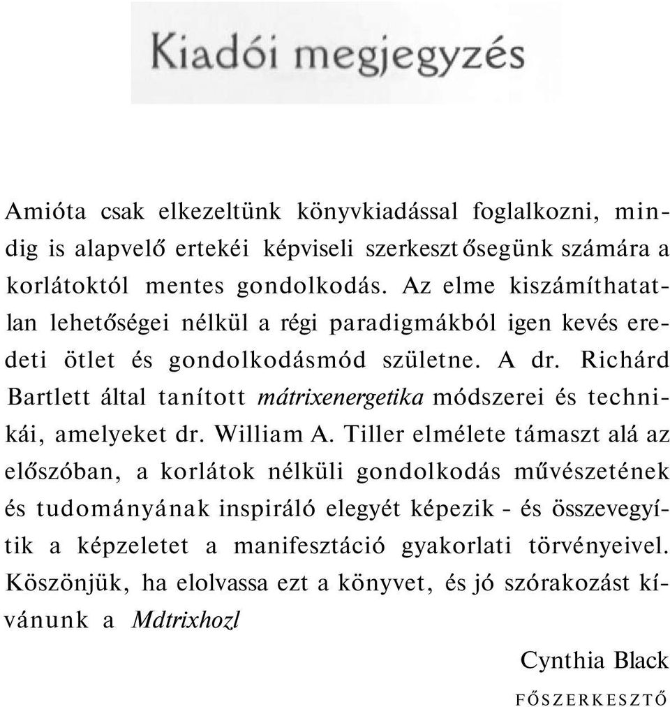 Richárd Bartlett által tanított mátrixenergetika módszerei és technikái, amelyeket dr. William A.