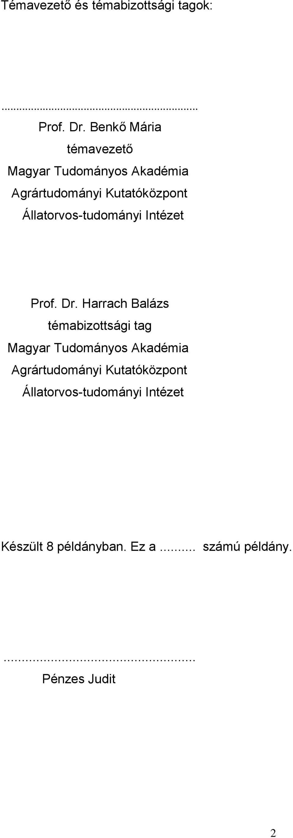 Állatorvos-tudományi Intézet Prof. Dr.