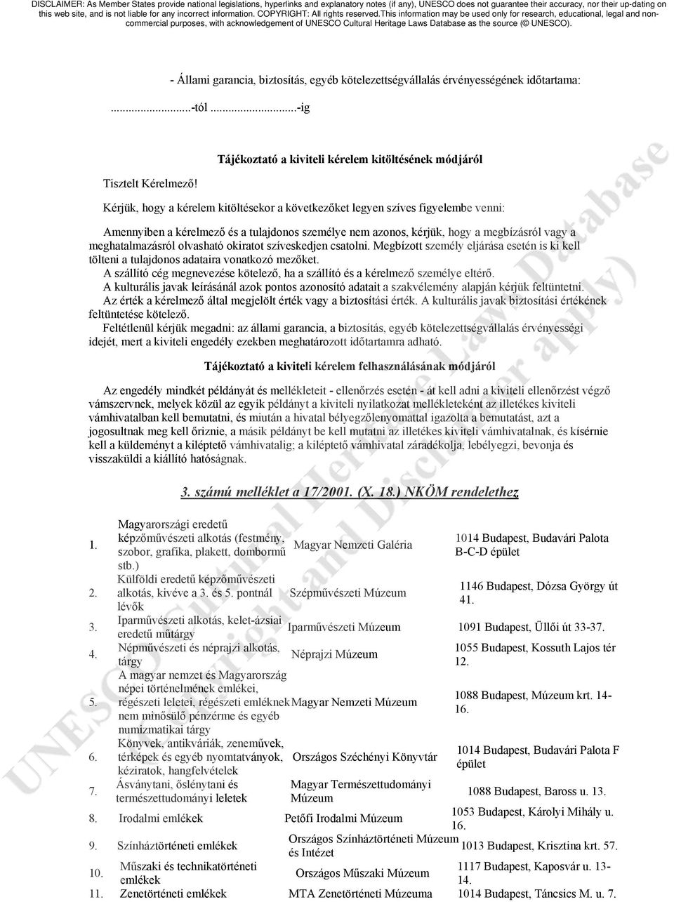 kérjük, hogy a megbízásról vagy a meghatalmazásról olvasható okiratot szíveskedjen csatolni. Megbízott személy eljárása esetén is ki kell tölteni a tulajdonos adataira vonatkozó mezőket.