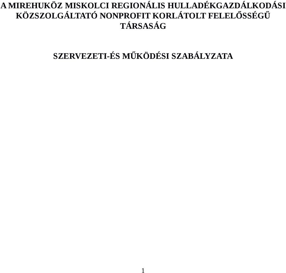 NONPROFIT KORLÁTOLT FELELŐSSÉGŰ