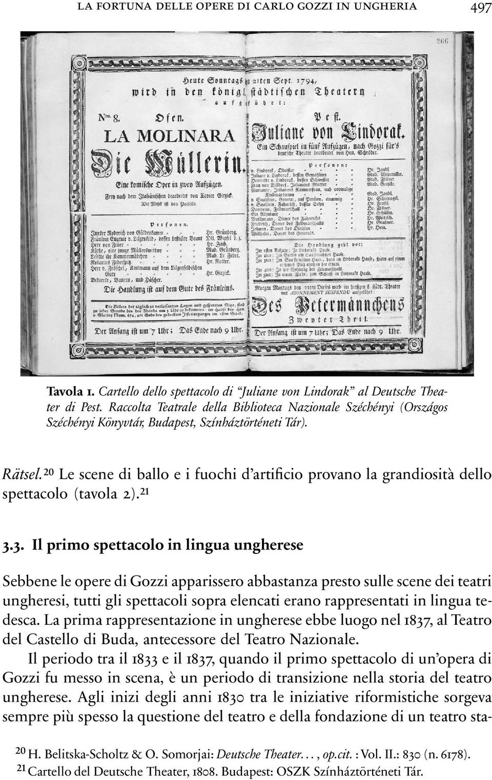 20 Le scene di ballo e i fuochi d artificio provano la grandiosità dello spettacolo(tavola 2).21 3.