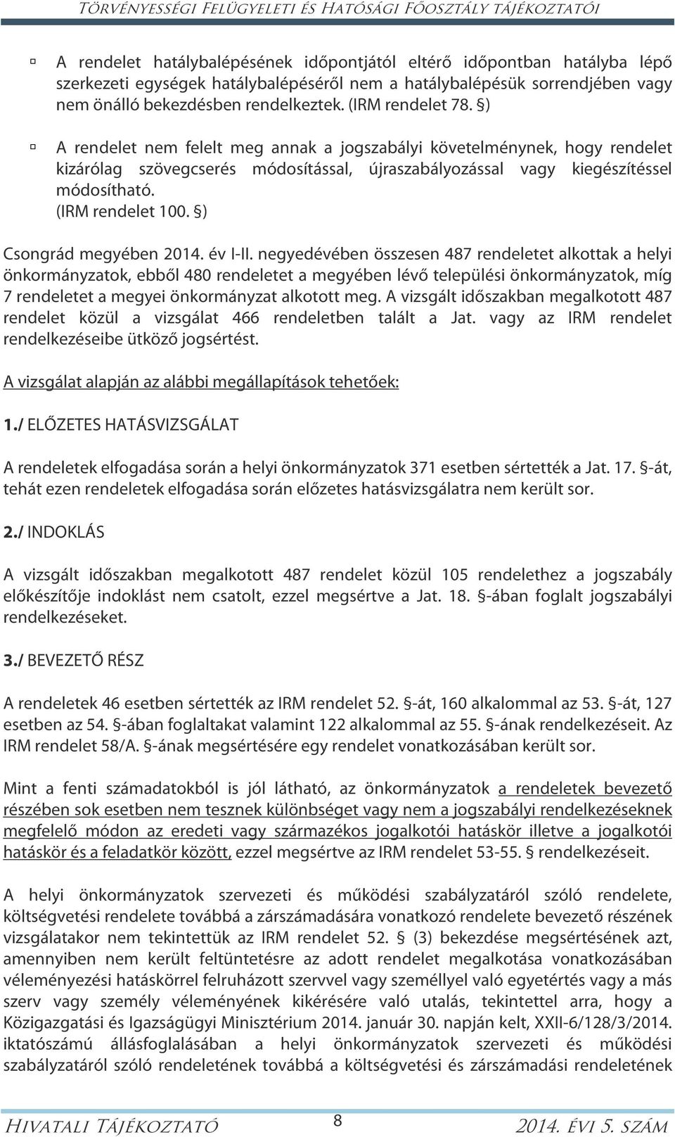 (IRM rendelet 100. ) Csongrád megyében 2014. év I-II.