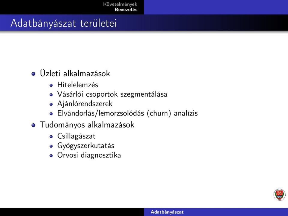 Elvándorlás/lemorzsolódás (churn) analízis