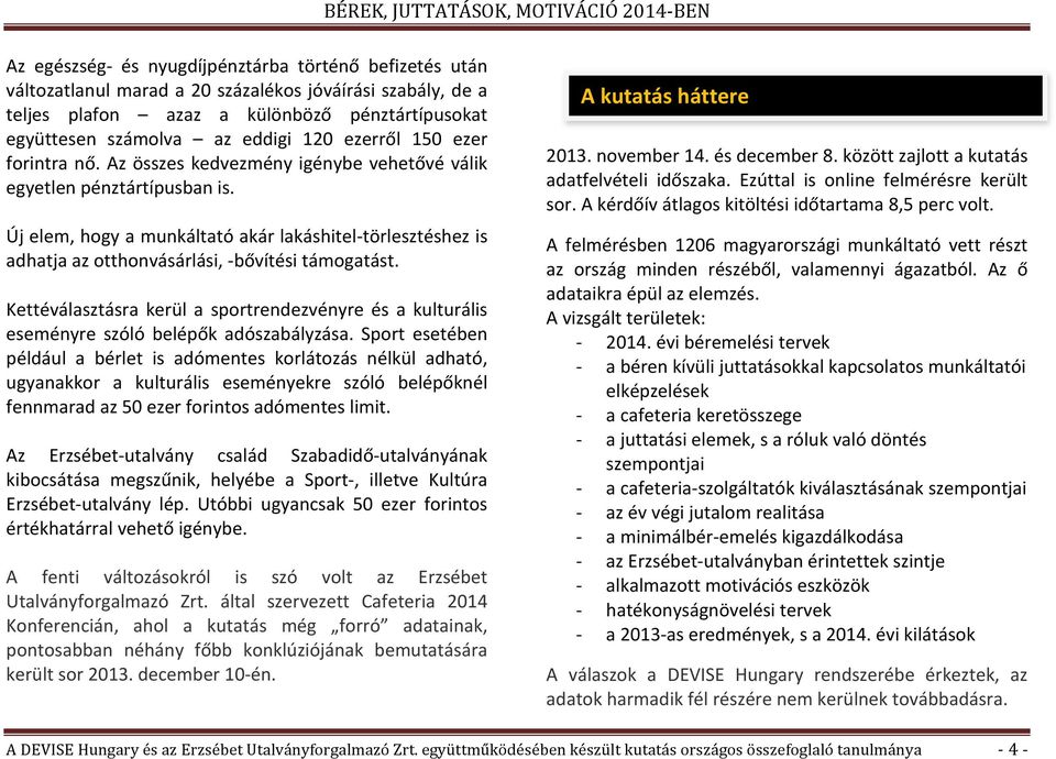 Kettéválasztásra kerül a sportrendezvényre és a kulturális eseményre szóló belépők adószabályzása.