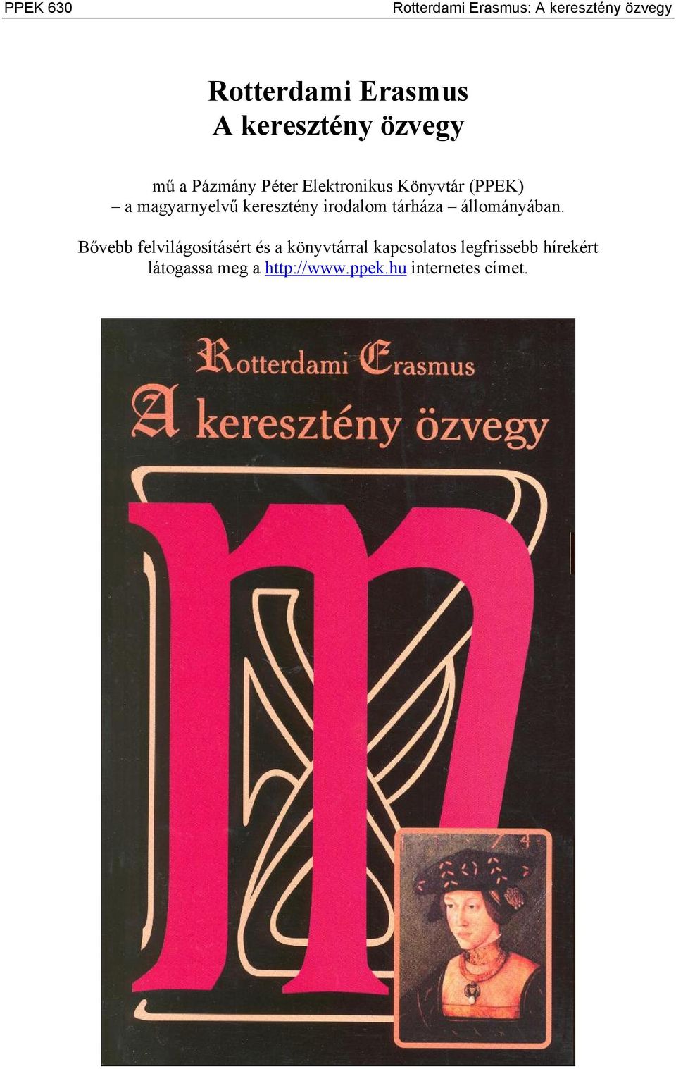 magyarnyelvű keresztény irodalom tárháza állományában.