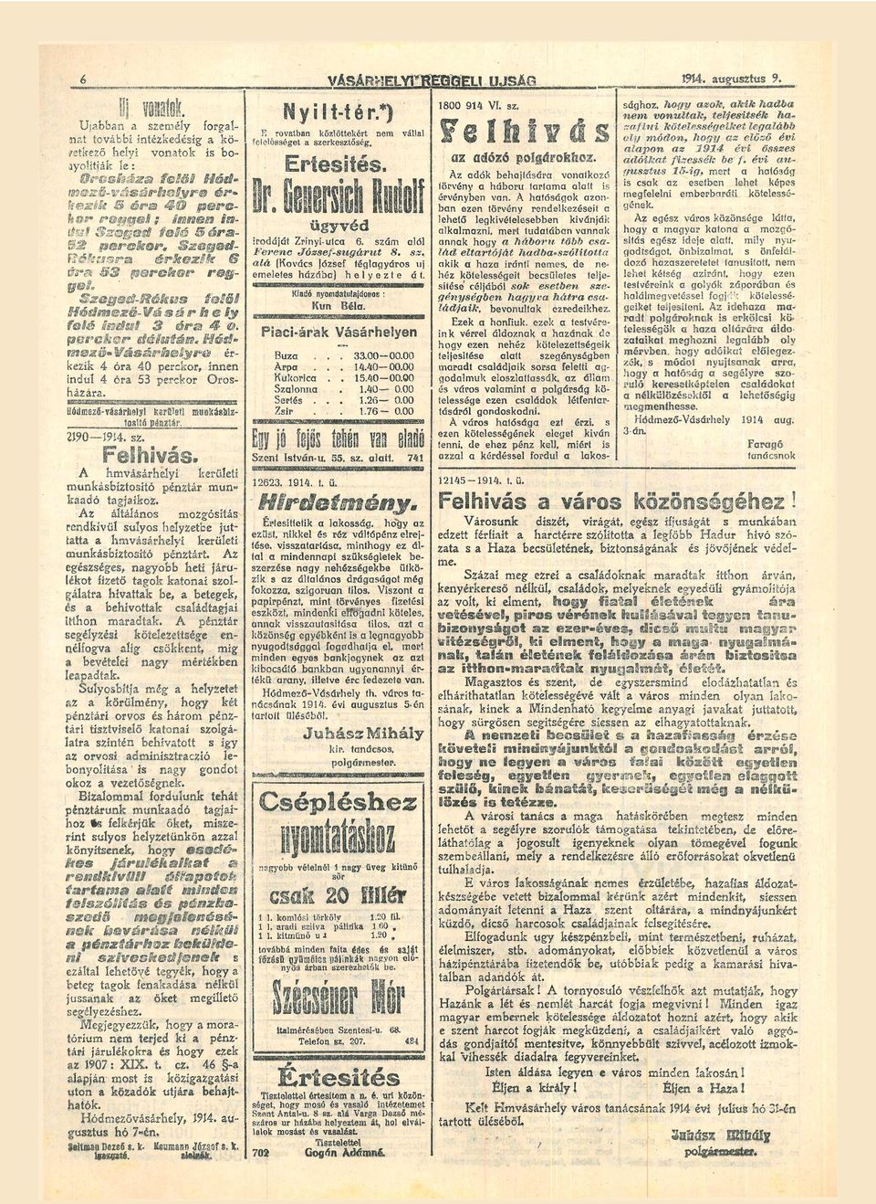 m érkezik S űre B3 perékor re&$of» Szegosű-Sféksss felöl Hédezö-Vásár ff e ly főié sesdul 3 őr 4- perekéi* déíssiám* Hód eze* Vásárhelyre ér kezik 4 ór 40 perckor, innen indul 4 ór 53 perckor Oros