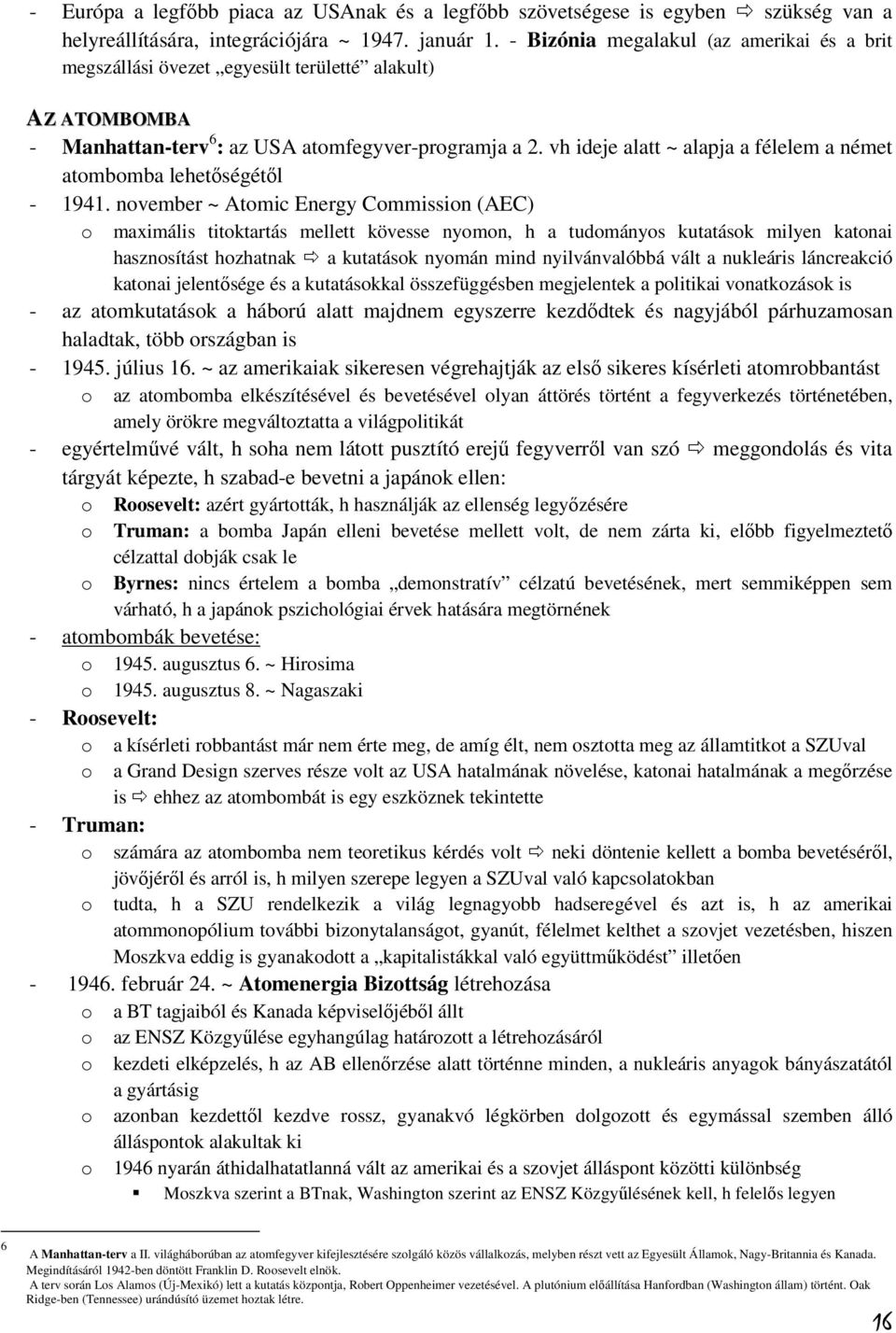 vh ideje alatt ~ alapja a félelem a német atombomba lehetőségétől - 1941.