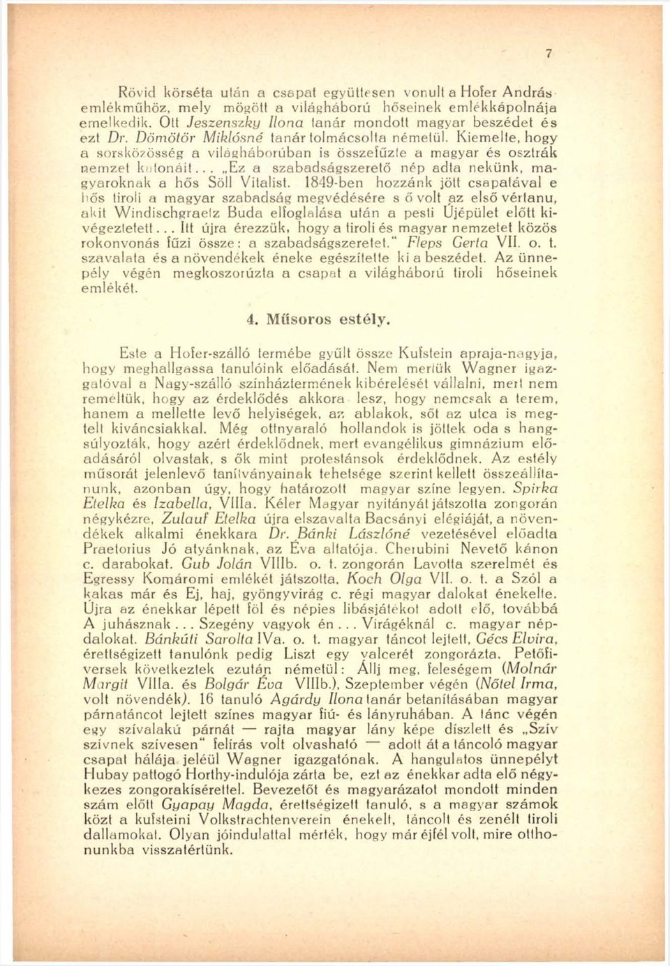 .. Ez a szabadságszerető nép adta nekünk, m a gyaroknak a hős Söll Vitálist.