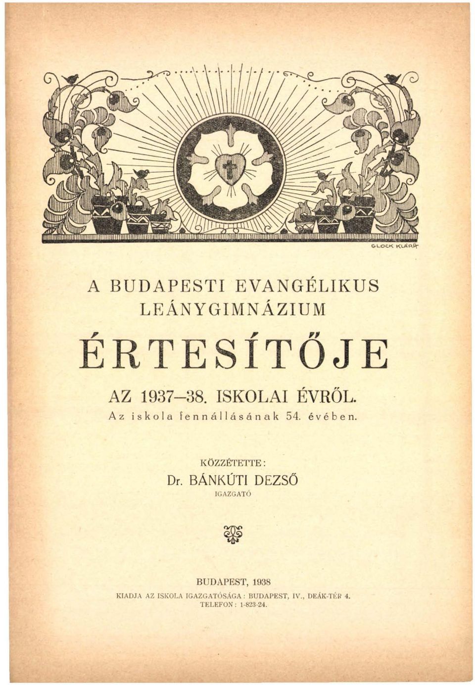 évében. KÖZZÉTETTE: Dr.