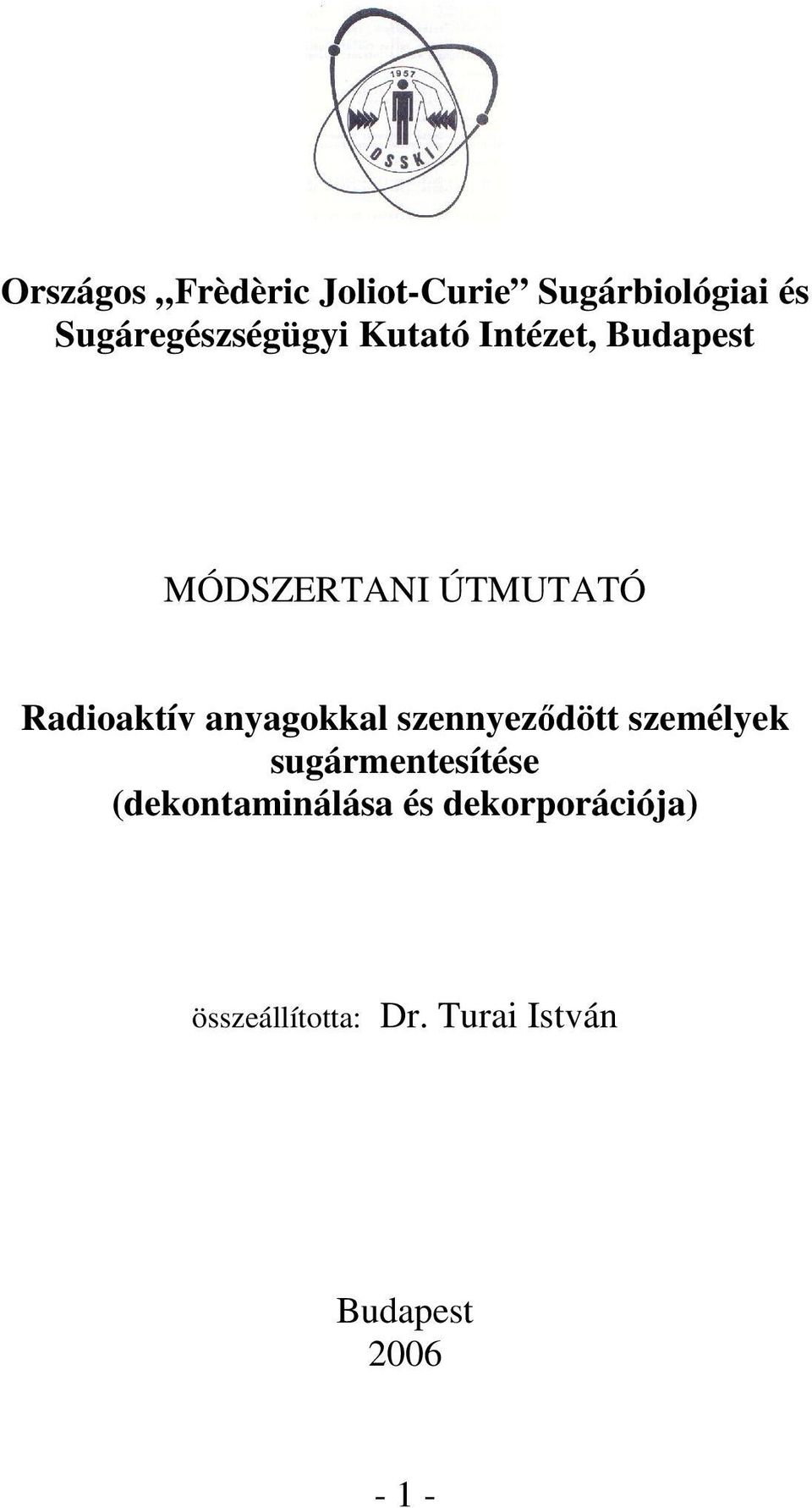 Radioaktív anyagokkal szennyezdött személyek sugármentesítése