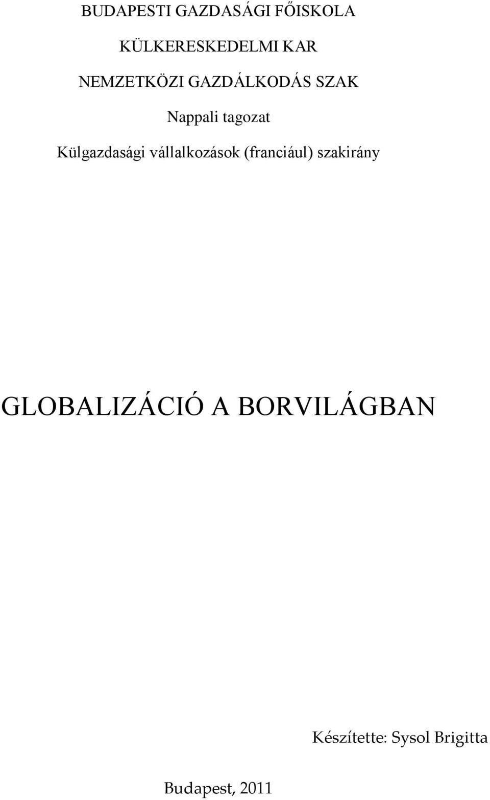 Külgazdasági vállalkozások (franciául) szakirány