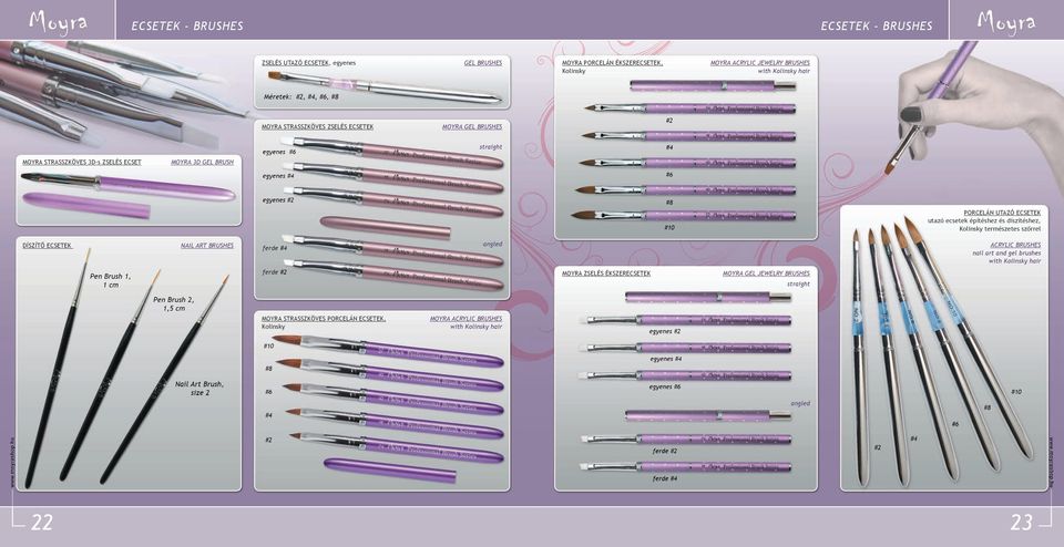 építéshez és díszítéshez, Kolinsky természetes szőrrel DÍSZÍTŐ ECSETEK NAIL ART BRUSHES ferde #4 angled ACRYLIC BRUSHES nail art and gel brushes with Kolinsky hair Pen Brush 1, 1 cm ferde #2 MOYRA