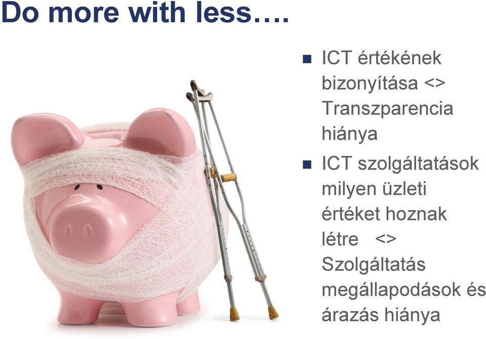 Transzparencia hiánya ICT szolgáltatások