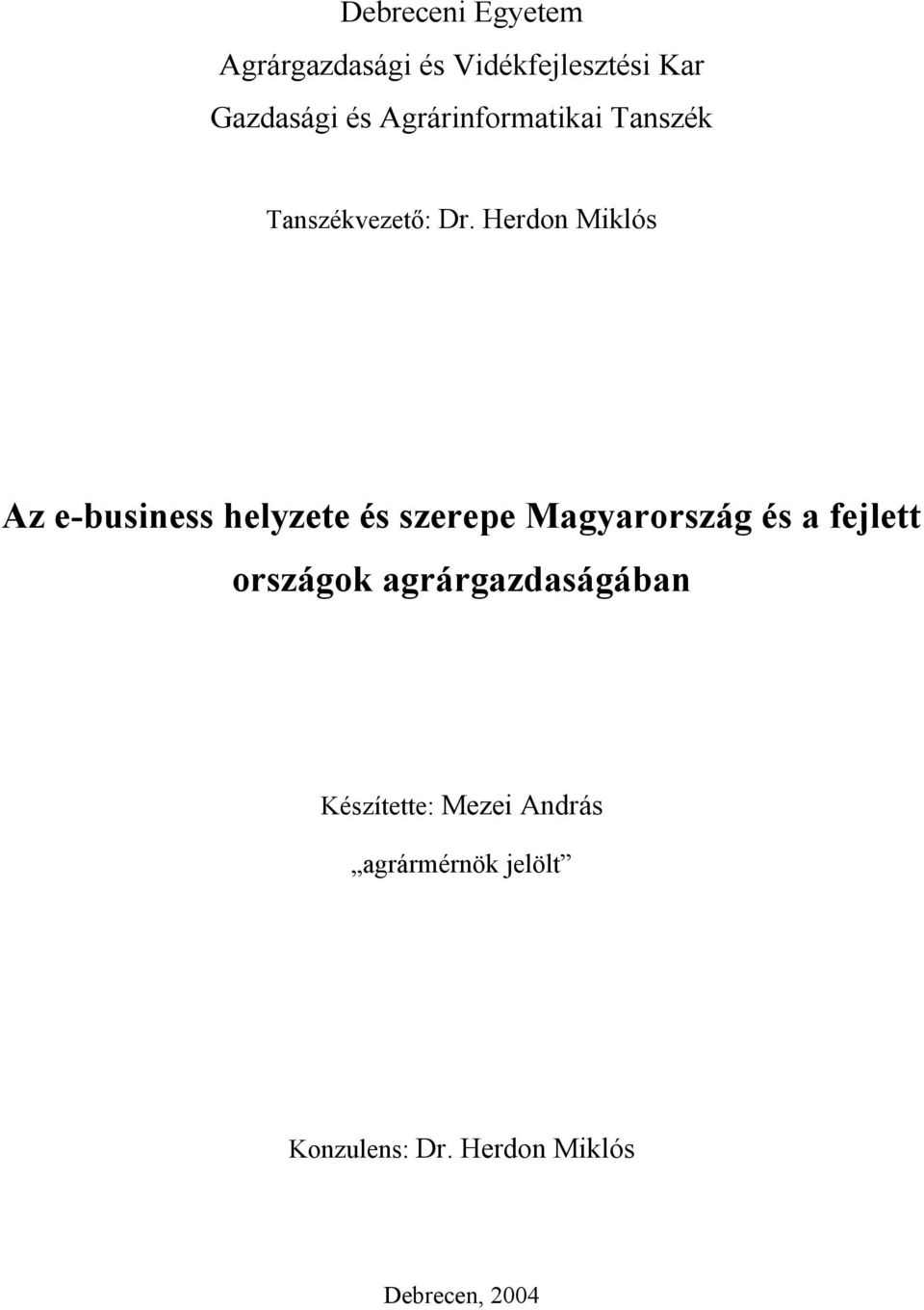 Herdon Miklós Az e-business helyzete és szerepe Magyarország és a fejlett