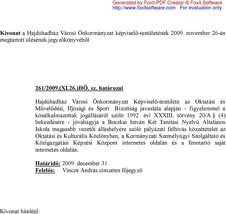 közalkalmazottak jogállásáról szóló 1992. évi XXXIII. törvény 20/A.