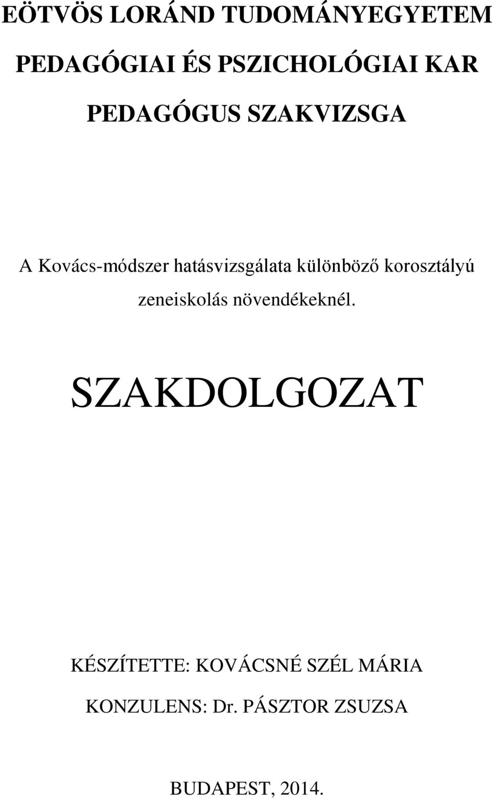 korosztályú zeneiskolás növendékeknél.