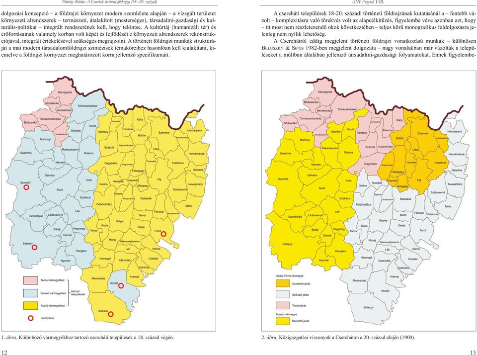 körû monografikus feldolgozásra jelenleg nem nyílik lehetõség.