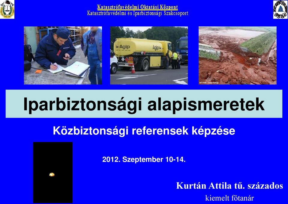 képzése 2012. Szeptember 10-14.