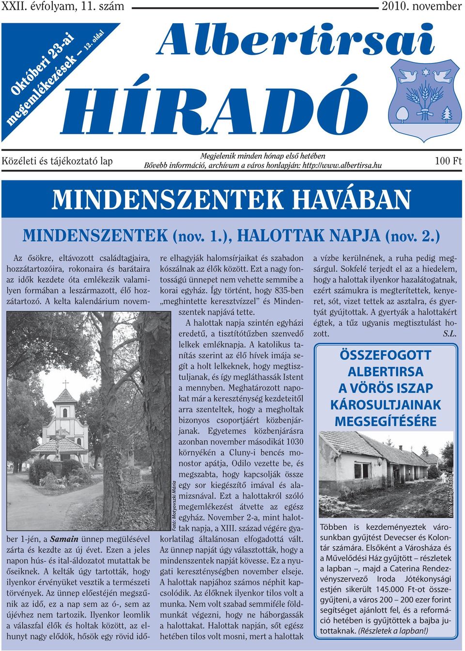 hu MINDENSZENTEK HAVÁBAN MINDENSZENTEK (nov. 1.), HALOTTAK NAPJA (nov. 2.