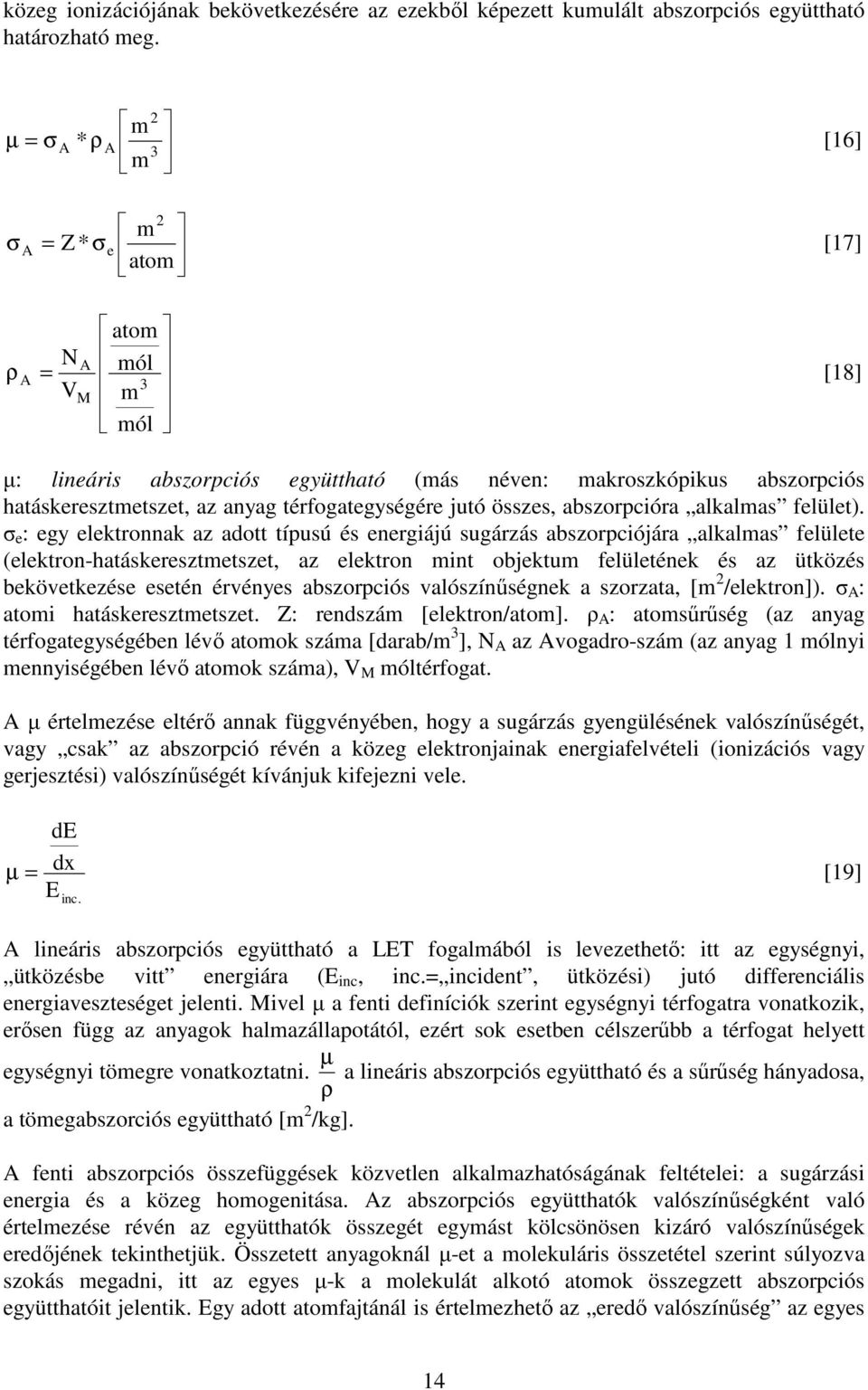 térfogategységére jutó összes, abszorpcióra alkalmas felület).