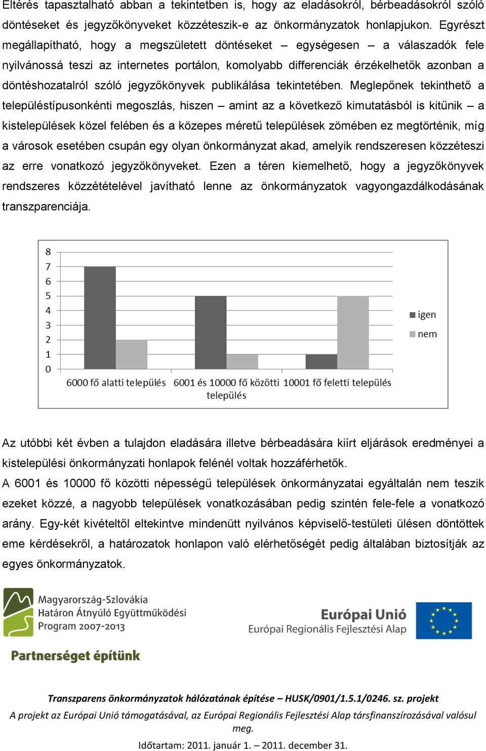 jegyzőkönyvek publikálása tekintetében.