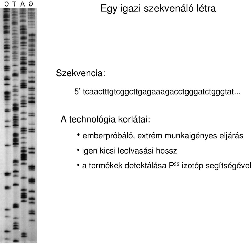 .. Atechnológiakorlátai: