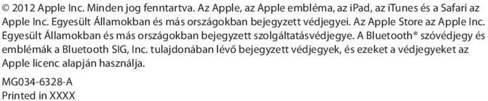 Egyesült Államokban és más országokban bejegyzett szolgáltatásvédjegye.