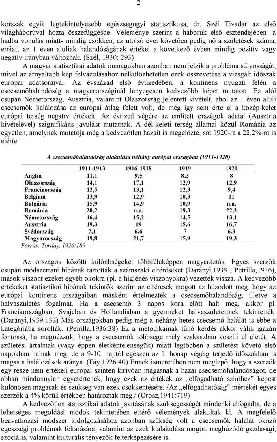 évben mindig pozitív vagy negatív irányban változnak.