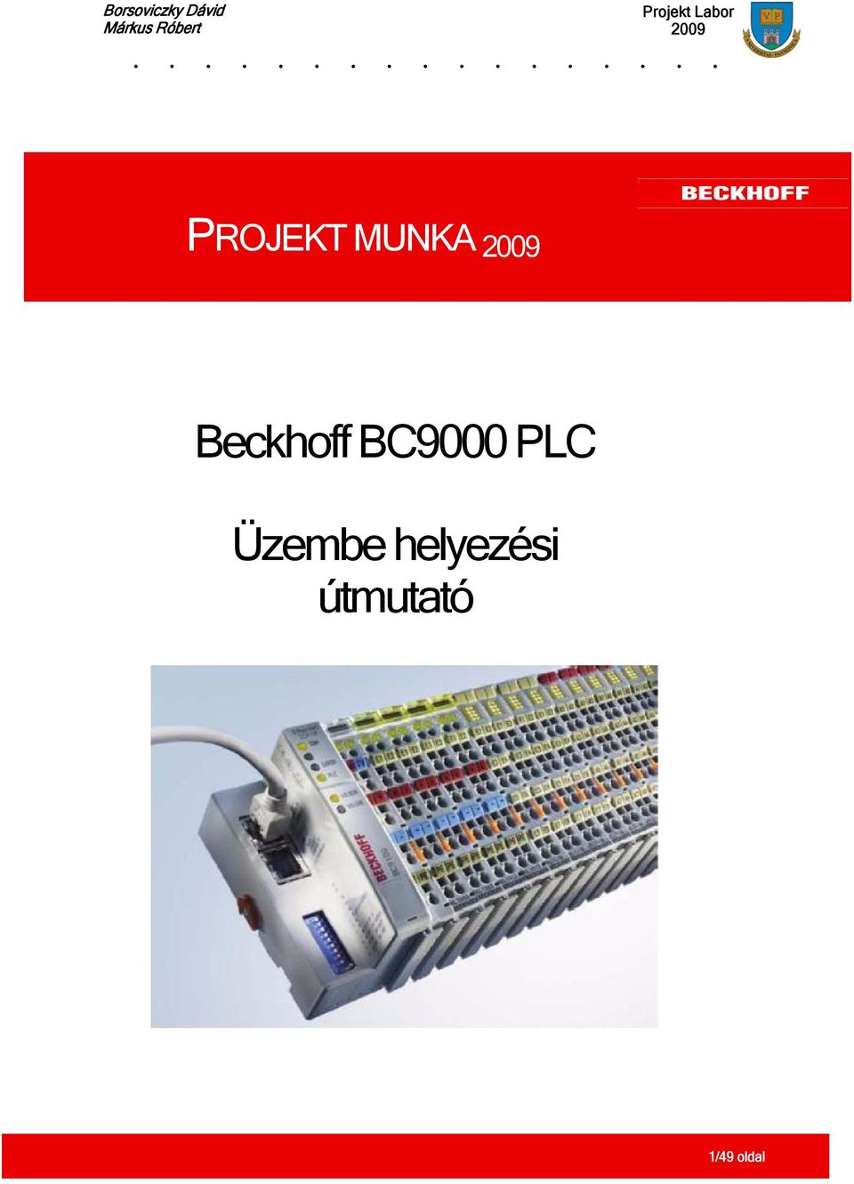 ................ B 9000 PLC PROJEKT