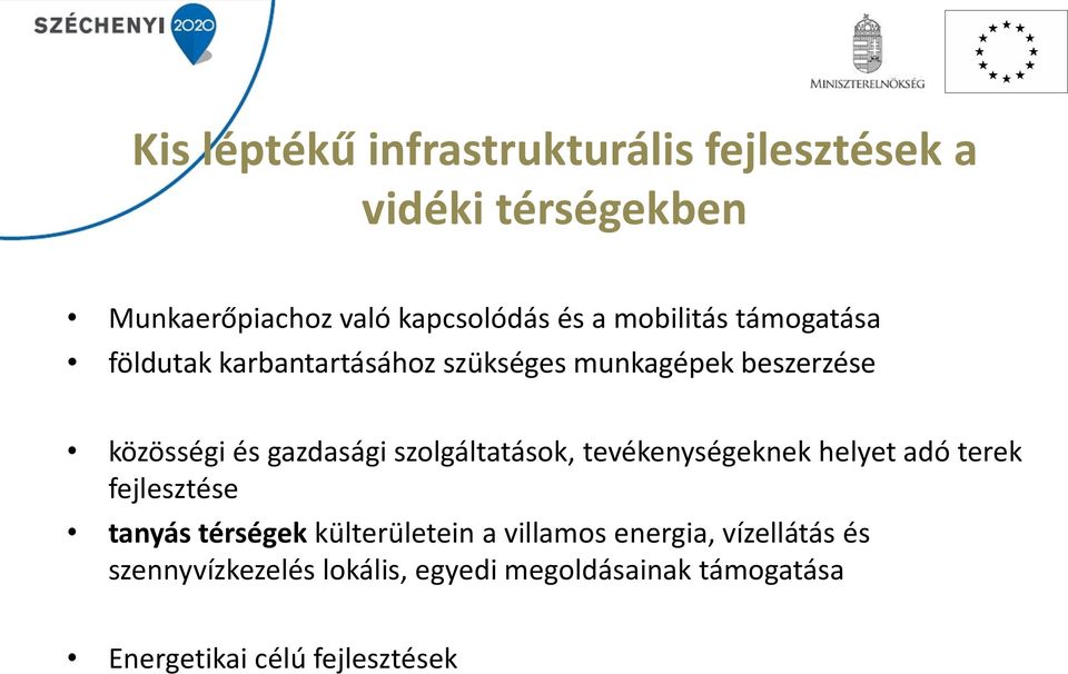 szolgáltatások, tevékenységeknek helyet adó terek fejlesztése tanyás térségek külterületein a villamos