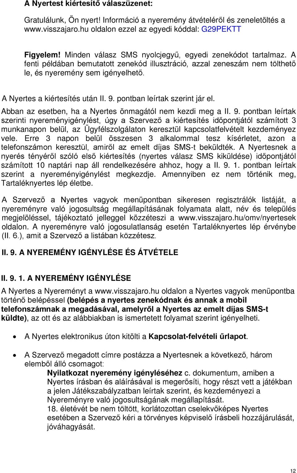 A Nyertes a kiértesítés után II. 9.