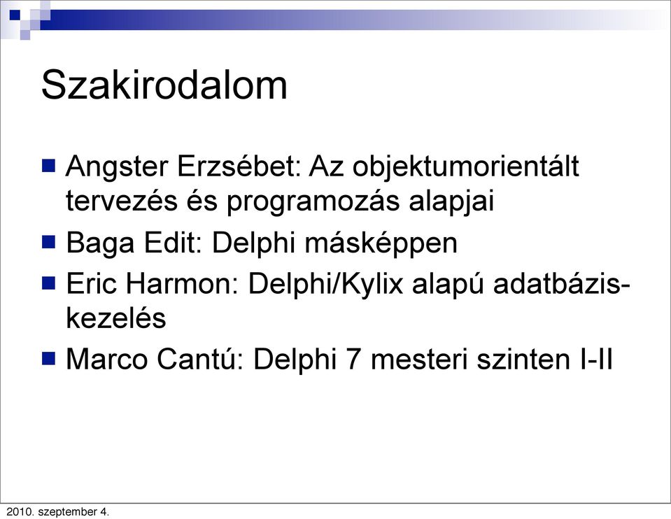 Baga Edit: Delphi másképpen Eric Harmon: