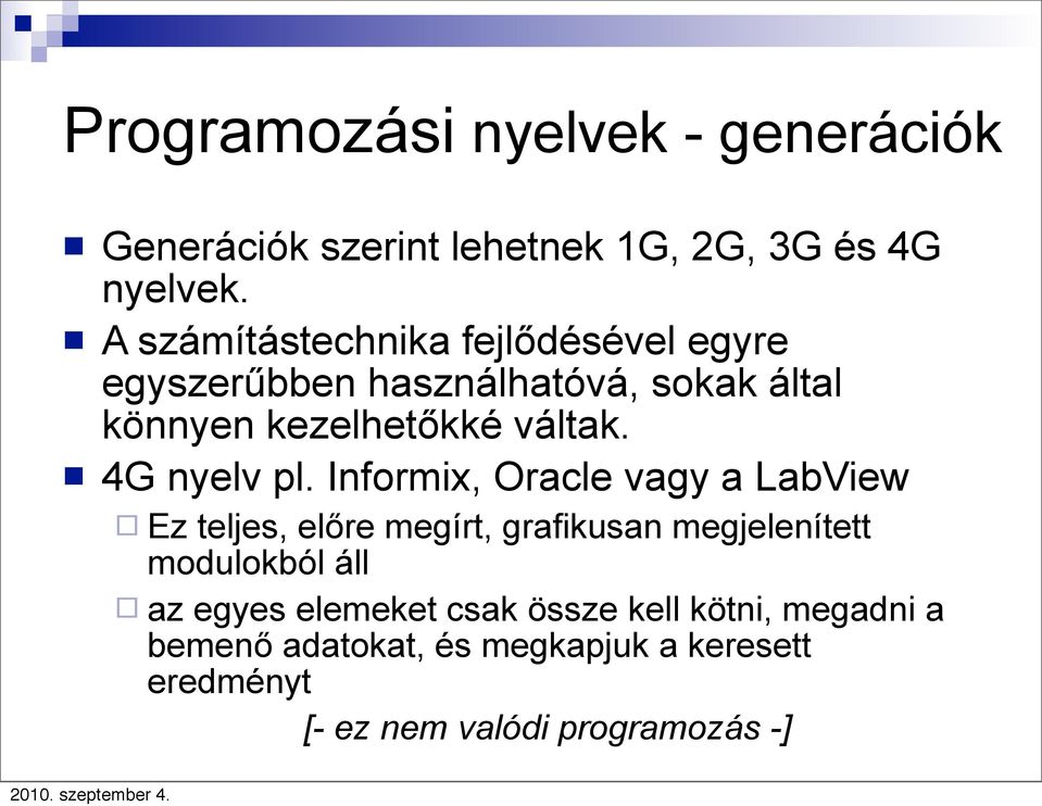 4G nyelv pl.